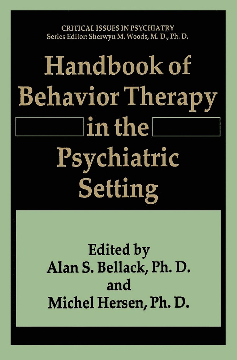 Alan S. Bellack, Michel Hersen - Handbook of Behavior Therapy in the Psychiatric Setting, Inbunden