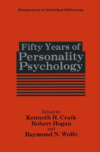 Kenneth H. Craik, Robert Hogan, Raymond N. Wolfe - Fifty Years of Personality Psychology, Inbunden