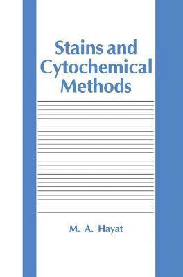 bokomslag Stains and Cytochemical Methods