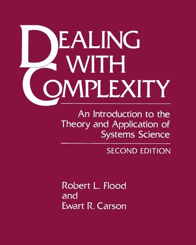 Robert L. Flood, Ewart R. Carson - Dealing with Complexity, Inbunden