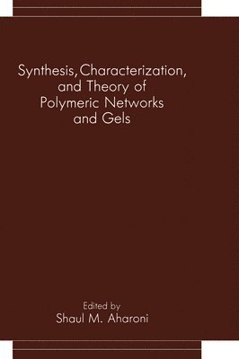 Synthesis, Characterization, and Theory of Polymeric Networks and Gels 1