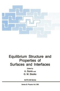 bokomslag Equilibrium Structure and Properties of Surfaces and Interfaces