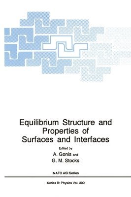 bokomslag Equilibrium Structure and Properties of Surfaces and Interfaces