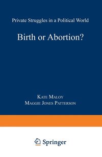 bokomslag Birth or Abortion?