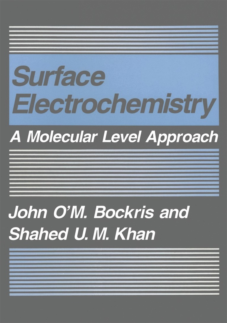 John O'M. Bockris, Shahad U.M. Khan, John O'm Bockris, Shahad U. M. Khan, John O. Bockris, S. U. Khan - Surface Electrochemistry, Häftad