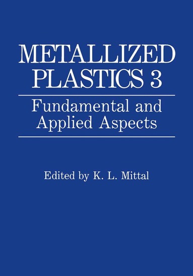 K.L. Mittal - Metallized Plastics 3, Inbunden
