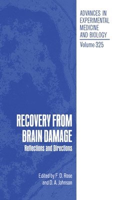 David Rose, European Brain and Behaviour Society (Eb, F.F. Rose, D. A. Johnson - Recovery from Brain Damage, Inbunden