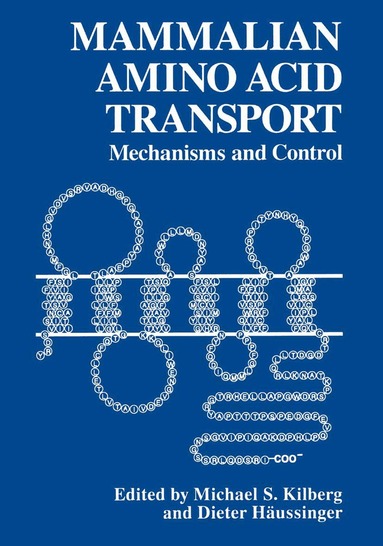 Michael Kilberg, D. Häussinger, M.S. Kilberg - Mammalian Amino Acid Transport, Inbunden