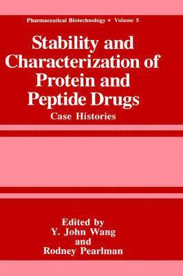 Rodney Pearlman, Y. John Wang - Stability and Characterization of Protein and Peptide Drugs, Inbunden