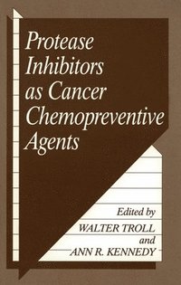 bokomslag Protease Inhibitors as Cancer Chemopreventive Agents