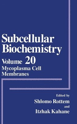 bokomslag Subcellular Biochemistry: v. 20 Mycoplasma Cell Membranes