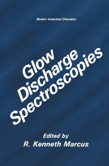 R. Kenneth Marcus - Glow Discharge Spectroscopies, Inbunden