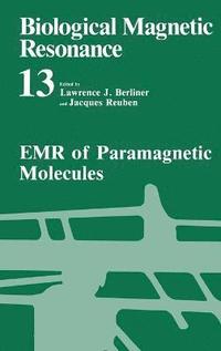 bokomslag Biological Magnetic Resonance: v. 13 EMR of Paramagnetic Molecules
