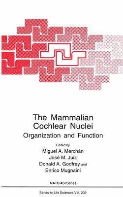 bokomslag The Mammalian Cochlear Nuclei