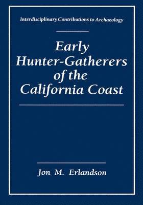 Early Hunter-Gatherers of the California Coast 1