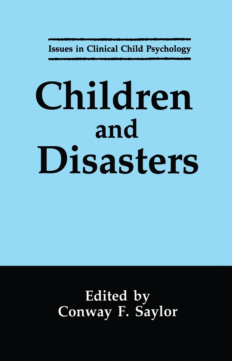 Conway F. Saylor - Children and Disasters, Inbunden