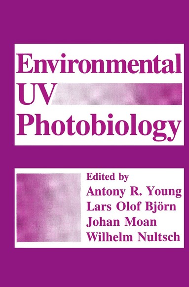 Anthony Young, Lars Olof Björn, J. Moan, W. Nultsch, A.R. Young - Environmental UV Photobiology, Inbunden