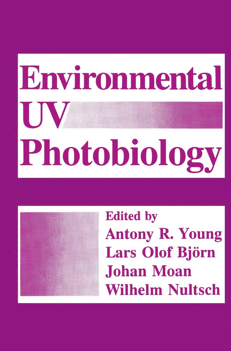 Anthony Young, Lars Olof Björn, J. Moan, W. Nultsch, A.R. Young, Lars Olof Bjc6rn, Antony R. Young, Johan Moan, Wilhelm Nultsch - Environmental UV Photobiology, Inbunden