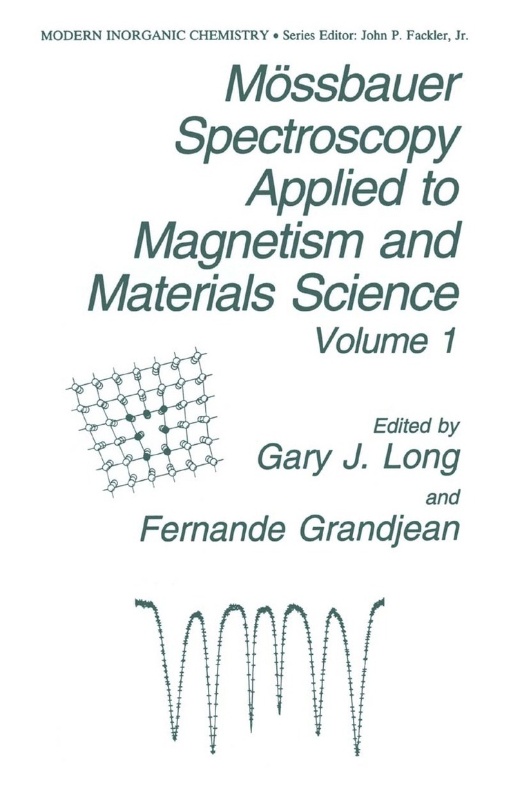 Gary J. Long, Fernande Grandjean, G.J Long, F. Grandjean, G. J. Long, G. J Long - Mössbauer Spectroscopy Applied to Magnetism and Materials Science, Inbunden