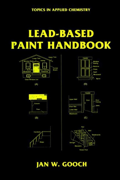 Jan W. Gooch - Lead-Based Paint Handbook, Inbunden