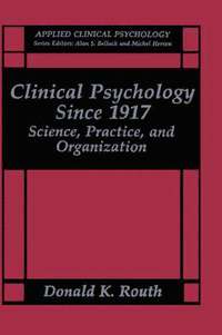 bokomslag Clinical Psychology Since 1917