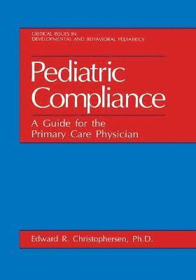 Edward R. Christophersen - Pediatric Compliance, Inbunden