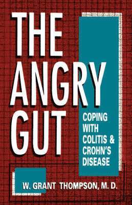 W. Grant Thompson - Angry Gut, Inbunden