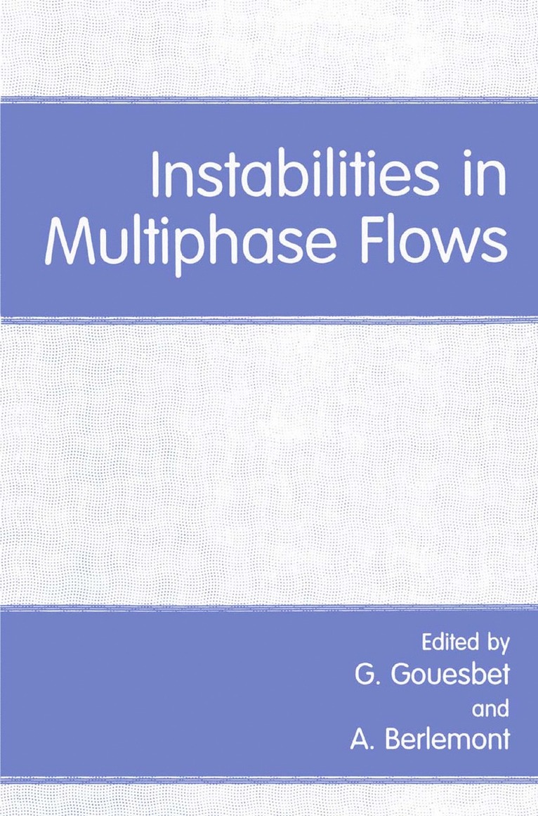 Instabilities in Multiphase Flows 1