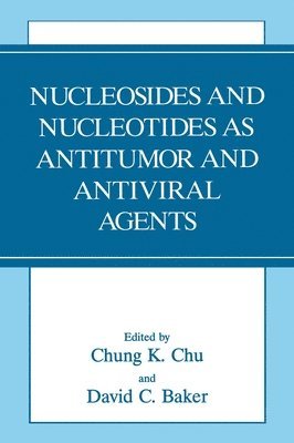 bokomslag Nucleosides and Nucleotides as Antitumor and Antiviral Agents