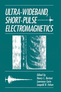 bokomslag Ultra-wideband, Short-pulse Electromagnetics