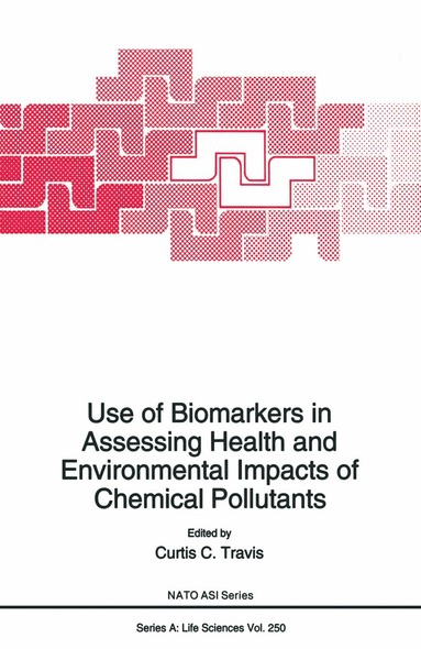 bokomslag Use of Biomarkers in Assessing Health and Environmental Impacts of Chemical Pollutants