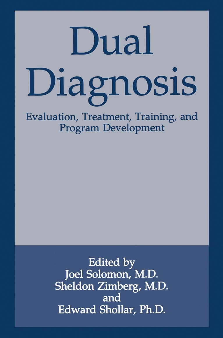 Joel Solomon, Sheldon Zimberg, Edward Shollar - Dual Diagnosis, Inbunden