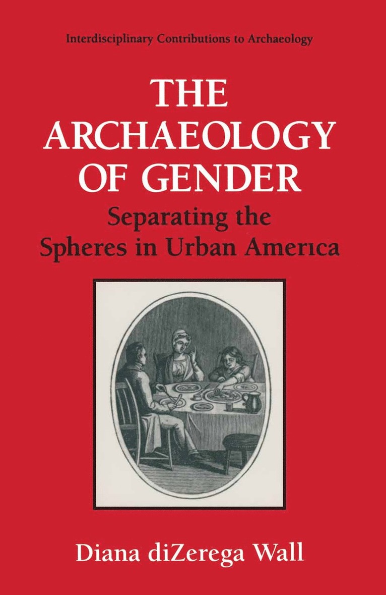 Diana diZerega Wall, Diana Dizerga Wall - Archaeology of Gender, Inbunden