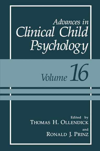 Thomas H. Ollendick, Ronald J. Prinz - Advances in Clinical Child Psychology, Inbunden