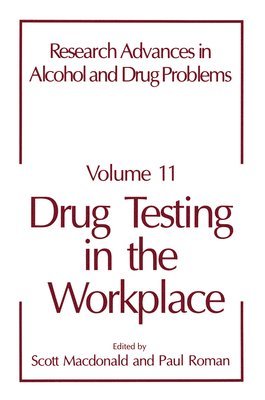 bokomslag Research Advances in Alcohol and Drug Problems: v. 11 Drug Testing in the Workplace