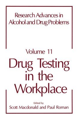 P. Roman, S. MacDonald, S. Macdonald, S. Macdonald, P. Roman, Paul M Roman, Scott Macdonald - Drug Testing in the Workplace, Inbunden