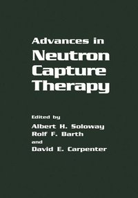 bokomslag Advances in Neutron Capture Therapy