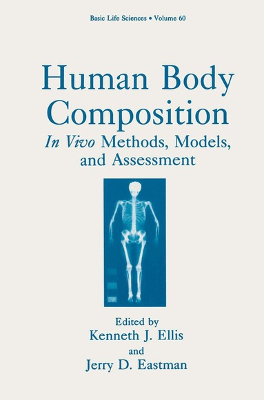 Kenneth J. Ellis, Charles D. Ellis, Kenneth J. Ellis, Jerry D. Eastman - Human Body Composition, Inbunden