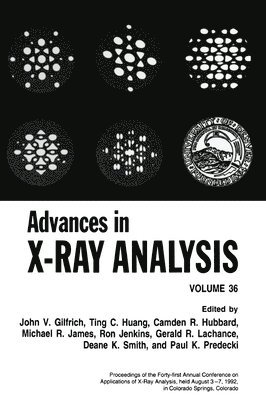 bokomslag Advances in X-ray Analysis: v. 36 Proceedings of the Forty-first Annual Conference Held in Colorado Springs, Colorado, August 3-7, 1992