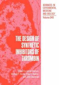 bokomslag The Design of Synthetic Inhibitors of Thrombin