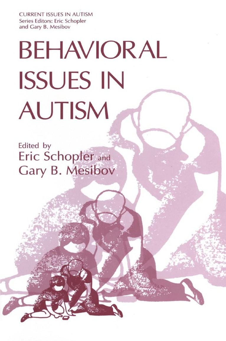 Behavioral Issues in Autism 1