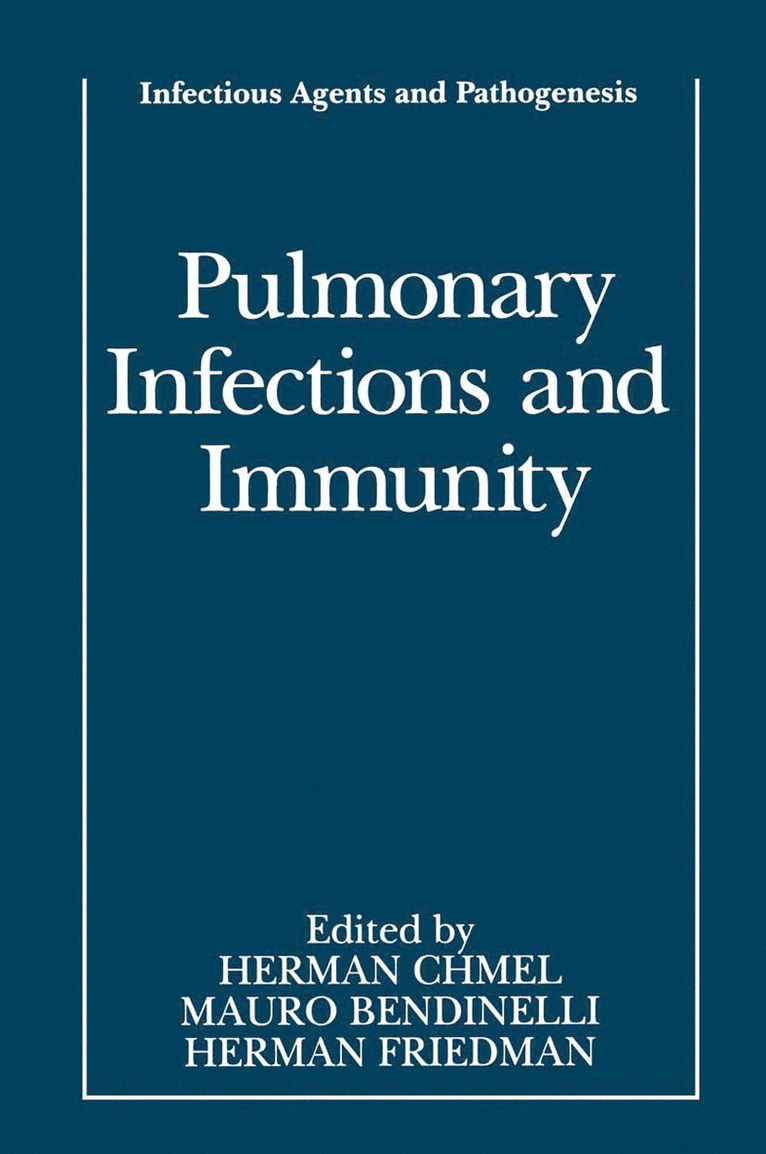 Herman Chmel, Mauro Bendinelli, Herman Friedman - Pulmonary Infections and Immunity, Inbunden