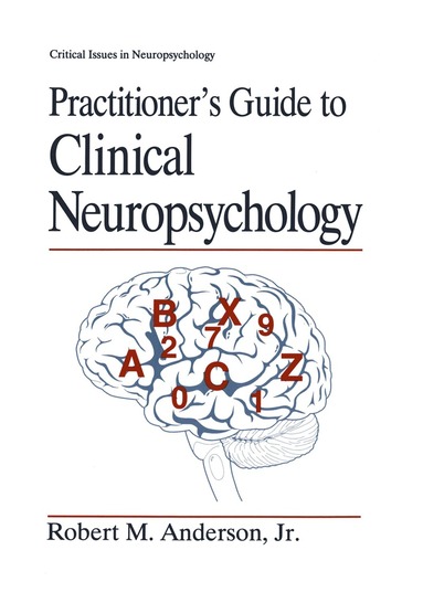Robert M. Anderson Jr. - Practitioner’s Guide to Clinical Neuropsychology, Häftad