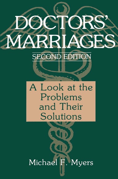 Michael F. Myers - Doctors’ Marriages, Inbunden