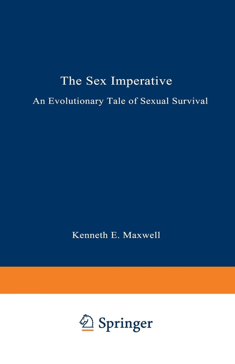 The Sex Imperative: An Evolutionary Tale of Sexual Survival