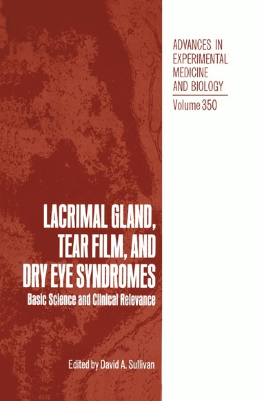 David A. Sullivan, Christine Sullivan, David A. Sullivan - Lacrimal Gland, Tear Film, and Dry Eye Syndromes, Inbunden