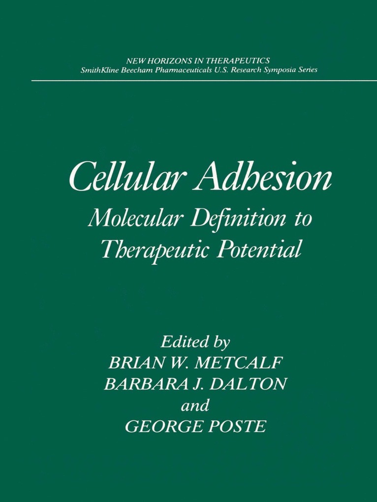 Brian W. Metcalf, Barbara J. Dalton, George Poste - Cellular Adhesion, Inbunden