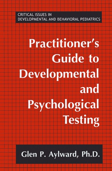 bokomslag Practitioner's Guide to Developmental and Psychological Testing