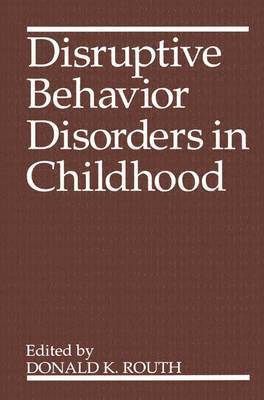 Disruptive Behavior Disorders in Childhood 1