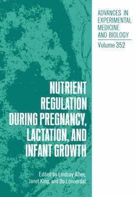 bokomslag Nutrient Regulation during Pregnancy, Lactation, and Infant Growth